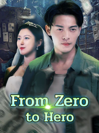  From Zero to Hero