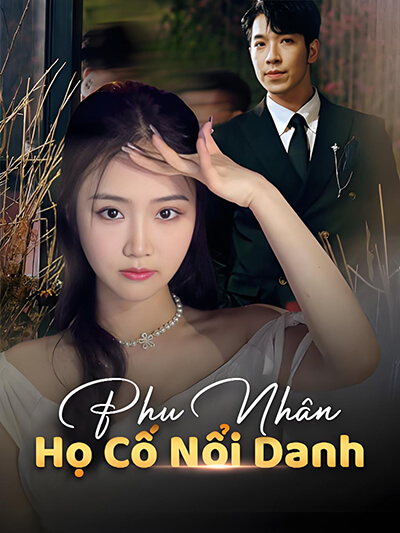  Phu Nhân Họ Cố Nổi Danh