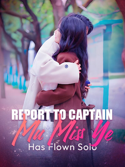 Report to Captain Mu Miss Ye Has Flown Solo